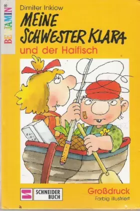 Couverture du produit · Klara / Grossdruck: Klara / Meine Schwester Klara und der Haifisch: Grossdruck