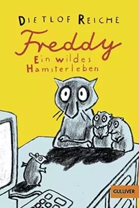 Couverture du produit · Freddy. Ein wildes Hamsterleben: Roman