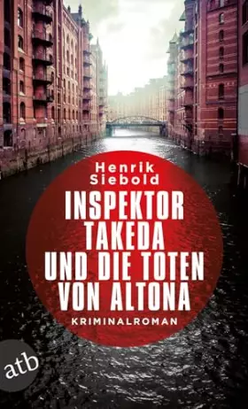 Couverture du produit · Inspektor Takeda und die Toten von Altona: Kriminalroman (Inspektor Takeda ermittelt, Band 1)