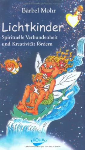 Couverture du produit · Lichtkinder: Spirituelle Verbundenheit und Kreativität fördern