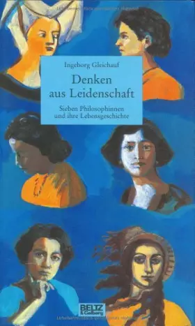 Couverture du produit · Denken aus Leidenschaft (Beltz & Gelberg - Biographie)