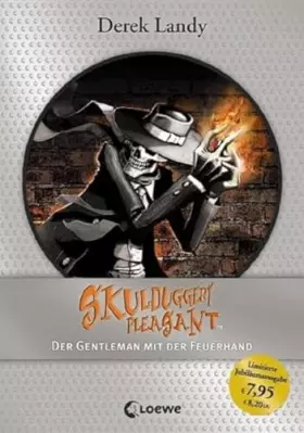 Couverture du produit · Skulduggery Pleasant 1 - Der Gentleman mit der Feuerhand: Jubiläums-Ausgabe