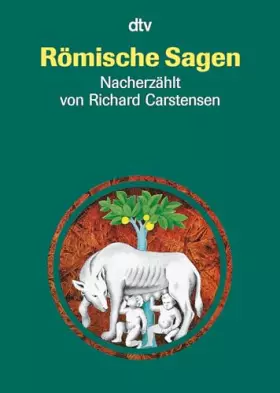 Couverture du produit · Römische Sagen. (Ab 12 J.). Den Quellen nacherzählt (Antike Sagen-Serie, Band 1)