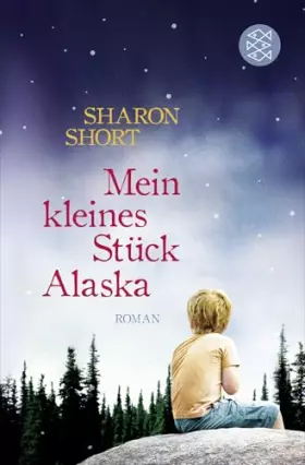 Couverture du produit · Mein kleines Stück Alaska: Roman