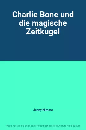 Couverture du produit · Charlie Bone und die magische Zeitkugel