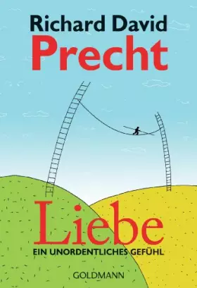 Couverture du produit · Liebe: Ein unordentliches Gefühl