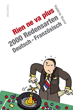 Couverture du produit · Rien ne va plus: 2000 Redensarten Französisch-Deutsch