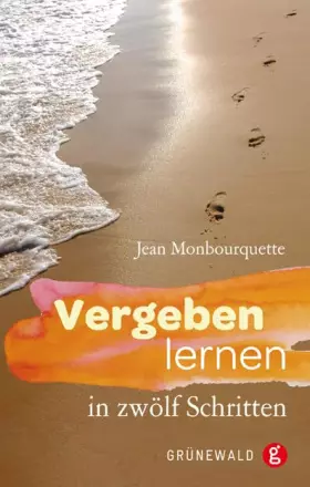 Couverture du produit · Vergeben lernen in zwölf Schritten