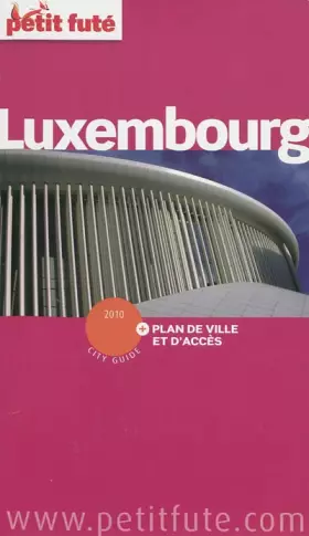 Couverture du produit · LUXEMBOURG 2010 PETIT FUTE
