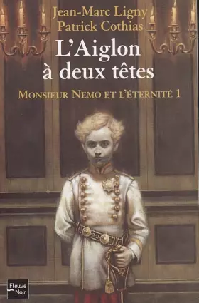 Couverture du produit · Monsieur Némo et l'éternité, Tome 1 : L'Aiglon à deux têtes