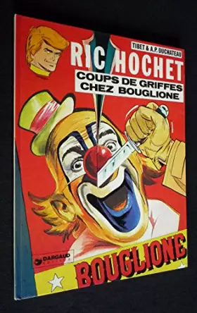 Couverture du produit · Ric Hochet, tome 25: Coups de griffes chez Bouglione