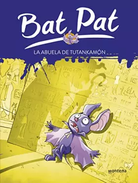 Couverture du produit · Bat pat 3. la abuela de Tutankamon (Jóvenes lectores)