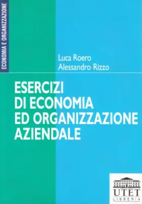 Couverture du produit · Esercizi di economia e organizzazione aziendale