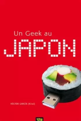 Couverture du produit · Geek au Japon (un)