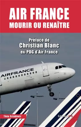 Couverture du produit · Air France : mourir ou renaître