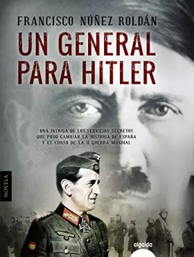 Couverture du produit · Un general para Hitler (ALGAIDA LITERARIA - ALGAIDA HISTÓRICA)