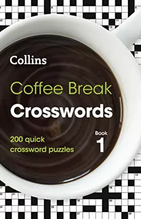 Couverture du produit · Coffee Break Crosswords: Book 1: 200 Quick Crossword Puzzles