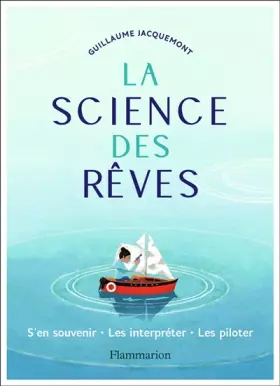 Couverture du produit · La science des rêves: S'en souvenir - Les interpréter - Les piloter