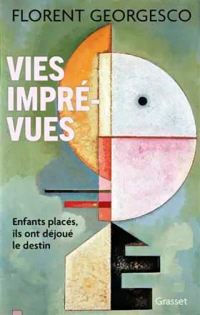 Couverture du produit · Vies imprévues: Enfants placés, ils ont déjoué le destin
