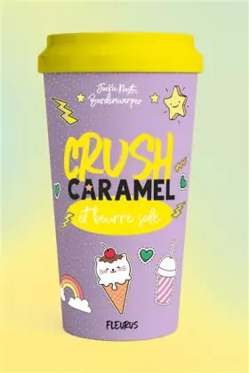 Couverture du produit · Crush, caramel et beurre salé