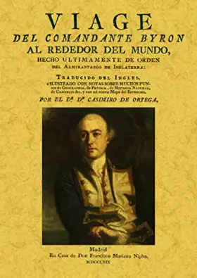 Couverture du produit · Viage del comandante Byron alrededor del mundo, hecho ultimamente de orden del almirantazgo de Inglaterra (SIN COLECCION)
