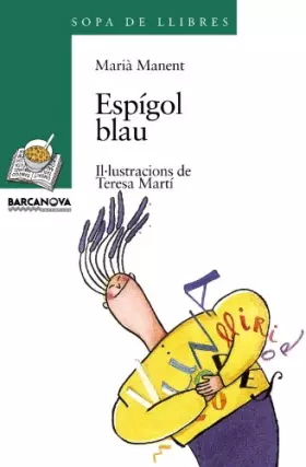 Couverture du produit · Espígol blau (Llibres Infantils I Juvenils - Sopa De Llibres. Sèrie Verda)