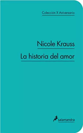 Couverture du produit · La historia del amor (Salamandra Narrativa)