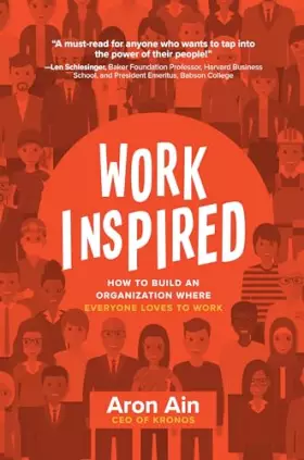 Couverture du produit · WorkInspired: How to Build an Organization Where Everyone Loves to Work