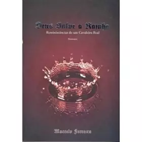Couverture du produit · deus salve a rainha reminiscencias de um cavaleiro real