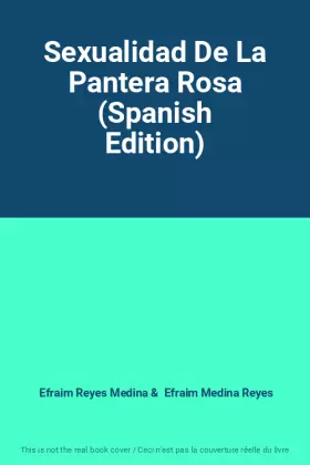 Couverture du produit · Sexualidad De La Pantera Rosa (Spanish Edition)