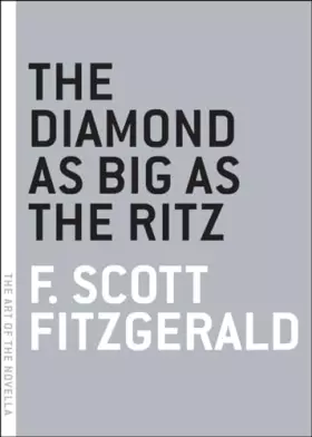 Couverture du produit · The Diamond as Big as the Ritz (The Art of the Novella)