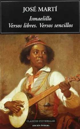 Couverture du produit · Ismaelillo. Versos libres. Versos sencillos (Clásicos universales)