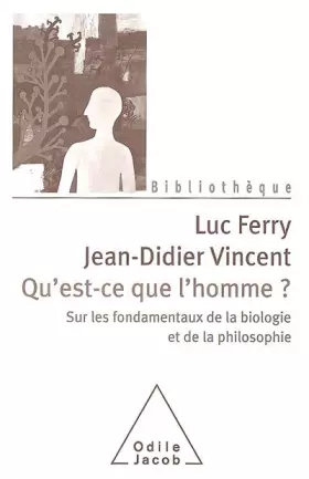Couverture du produit · Qu'est-ce que l'Homme ?: Sur les fondamentaux de la biologie et de la philosophie