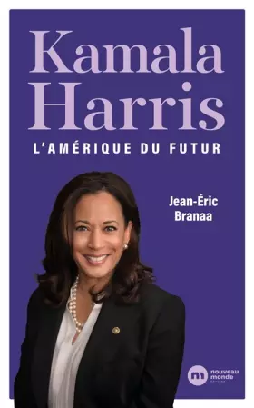 Couverture du produit · Kamala Harris: L'Amérique du futur