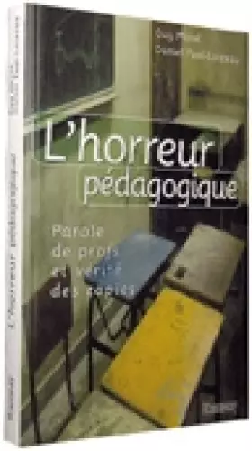 Couverture du produit · L'HORREUR PEDAGOGIQUE. Paroles de profs et vérité des copies