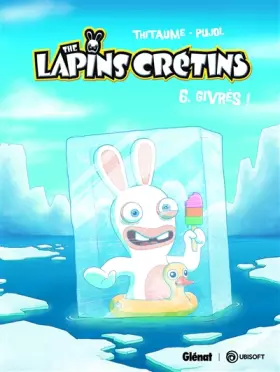Couverture du produit · The Lapins Crétins, tome 6 : Givrés