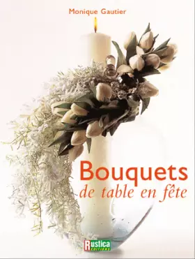 Couverture du produit · Bouquets de tables en fête