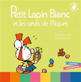 Couverture du produit · Petit Lapin Blanc et les oeufs de Pâques
