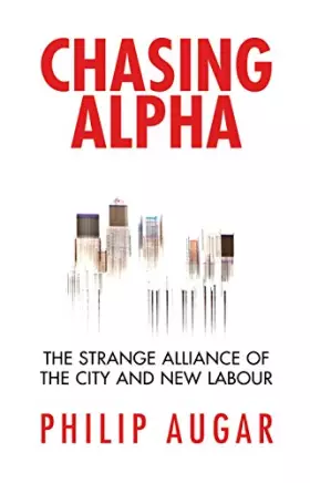 Couverture du produit · Chasing Alpha: How Reckless Growth and Unchecked Ambition Ruined the City's Golden Decade