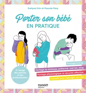 Couverture du produit · Porter son bébé: Les bons gestes en pas à pas