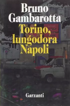 Couverture du produit · Torino, lungodora Napoli