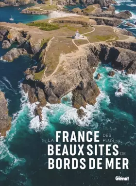 Couverture du produit · La France des plus beaux sites de bords de mer
