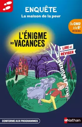 Couverture du produit · Enquête - L'énigme des vacances du CM2 à la 6e La maison de la peur - Cahier de vacances