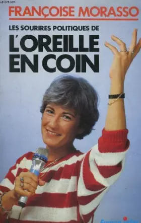 Couverture du produit · Les sourires politiques de "L'oreille en coin" (French Edition)