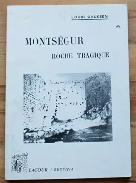 Couverture du produit · MONTSEGUR ROCHE TRAGIQUE.