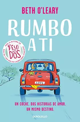 Couverture du produit · Rumbo a ti: Dos historias de amor. Los mismos protagonistas (Best Seller)