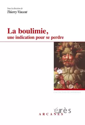 Couverture du produit · La boulimie, une indication pour se perdre: Considérations psychopathologiques et thérapeutiques