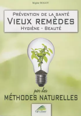 Couverture du produit · Vieux remèdes par des méthodes naturelles