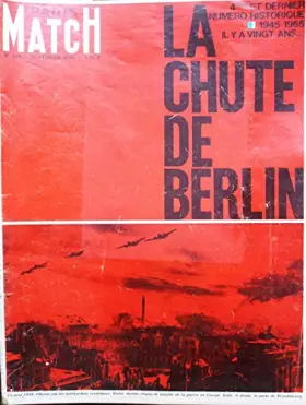 Couverture du produit · PARIS MATCH - LA CHUTE DE BERLIN - 828