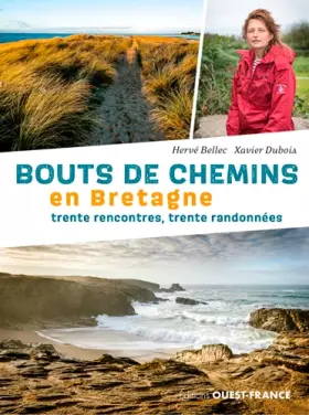 Couverture du produit · Bouts de chemins en Bretagne - 30 rencontres 30 randonnées